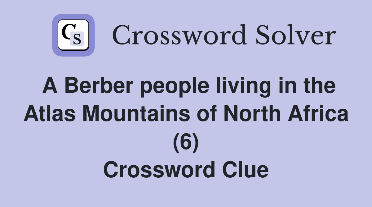 A Berber people living in the Atlas Mountains of North Africa (6